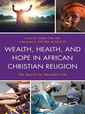 cover image of Wealth, Health, and Hope in African Christian Religion